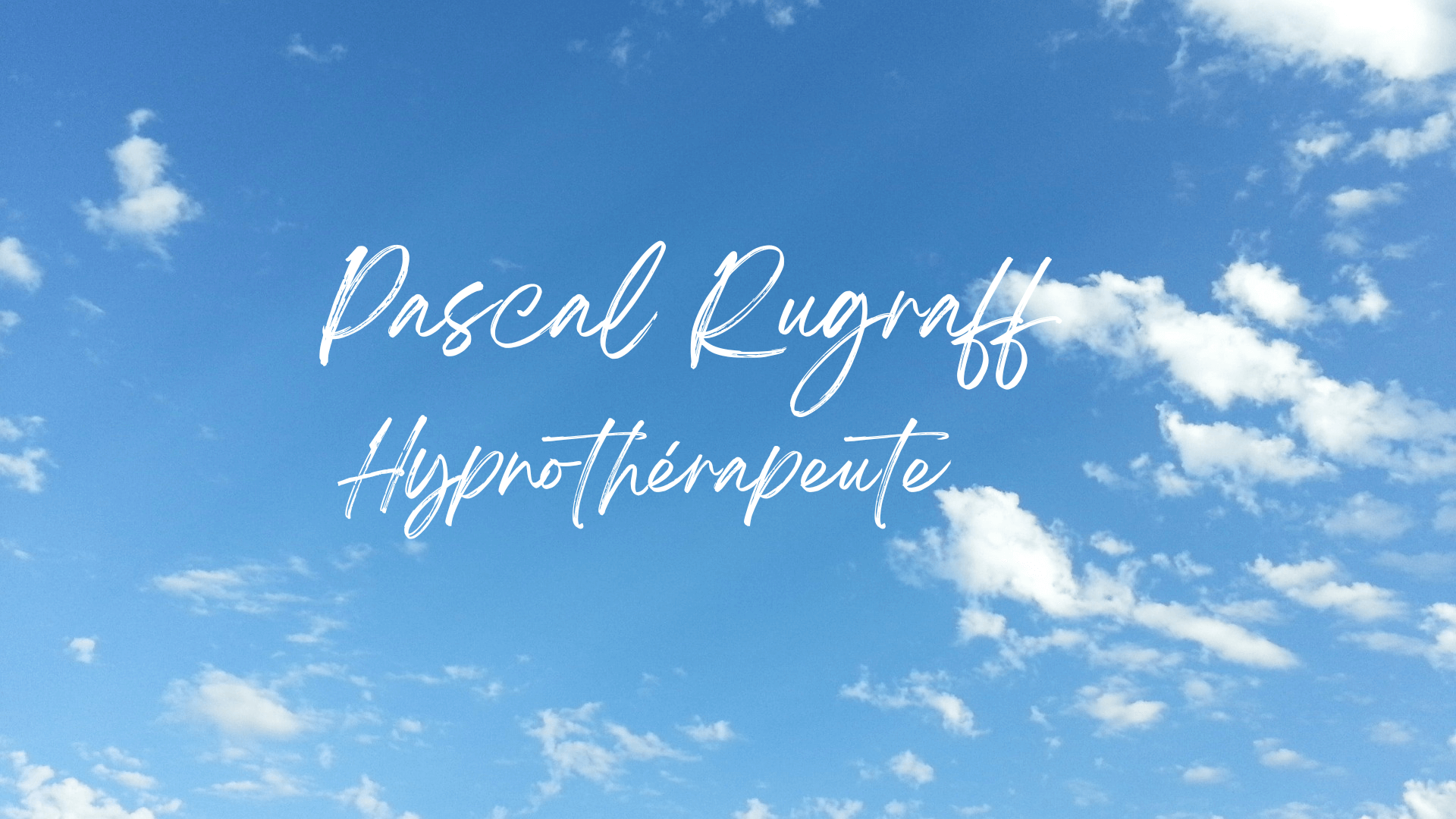 Nom de Pascal Rugraff sur ciel bleu